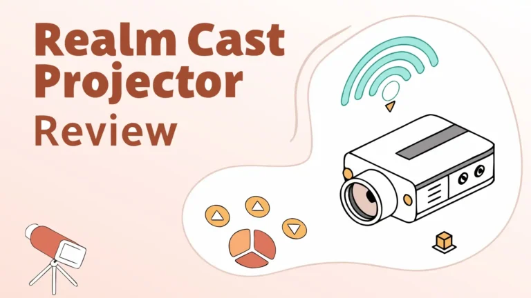 Realm Cast Projector Review: Does It Really Work?