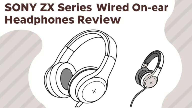 Sony ZX Series Wired On-Ear Headphones Review: Worth The Investment?