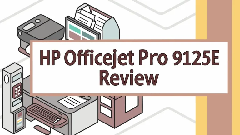HP OfficeJet Pro 9125e Review: Worth Buying in 2026?