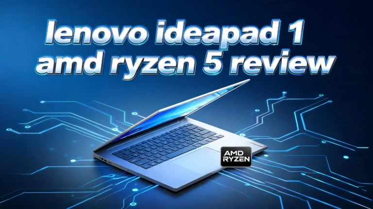 Lenovo IdeaPad 1 AMD Ryzen 5 Review 2026: Worth The Hype?